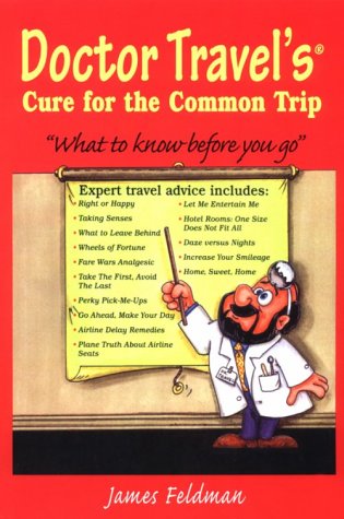 Doctor Travel's Cure For The Common Trip Books