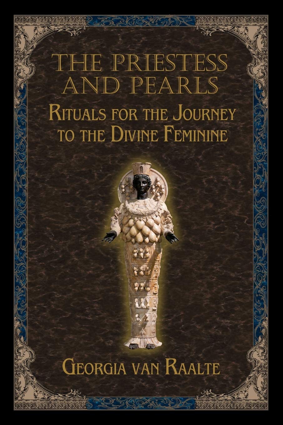 The Priestess and Pearls: Rituals for the Journey to the Divine Feminine Religion & Esotericism