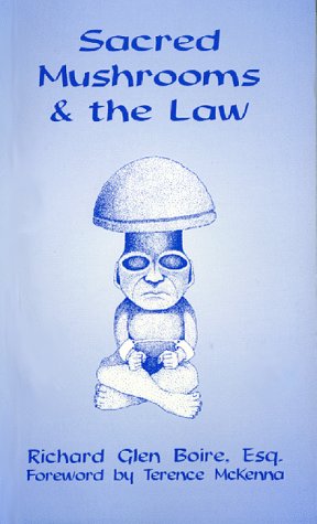 Sacred Mushrooms and the Law Books