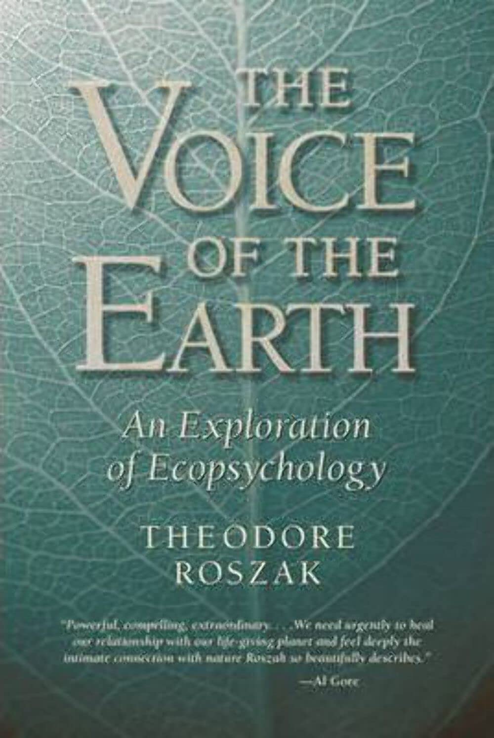 The Voice of the Earth: An Exploration of Ecopsychology book
