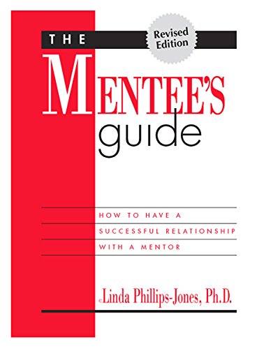 Product Image: Mentee's Guide : How to Have a Successful Relationship with a Mentor