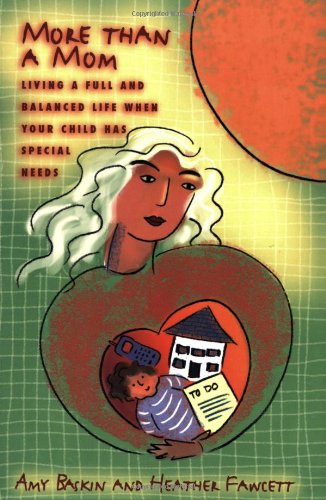 More Than a Mom: Living a Full And Balanced Life When Your Child Has Special Needs book