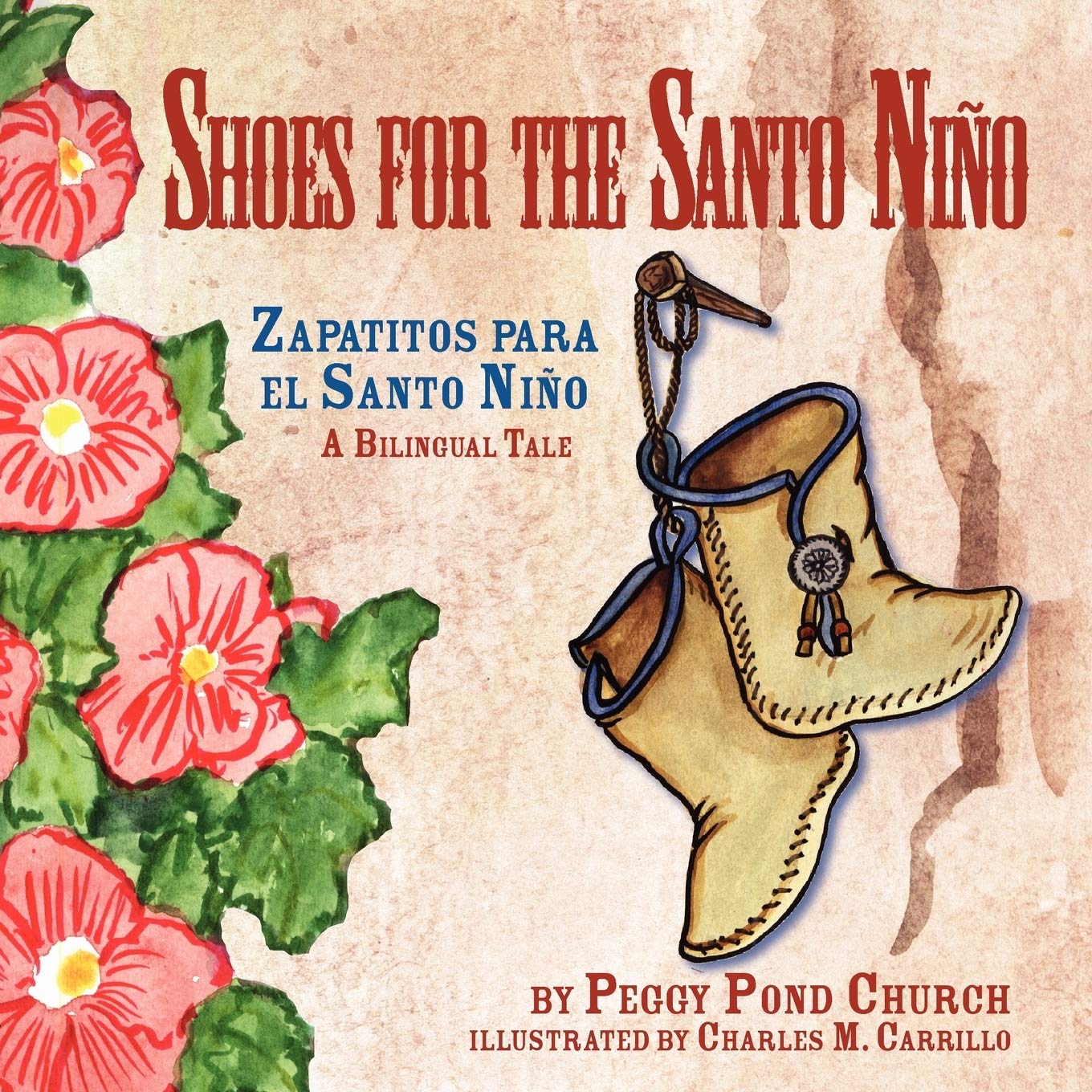 Shoes For The Santo Nino/Zapatitos Para El Santo Nino: A Bilingual Tale Non-fiction