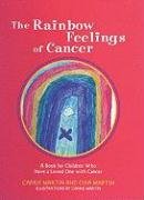 The Rainbow Feelings of Cancer: A Book for Children Who Have a Loved One With Cancer Health, Nutrition & Fitness
