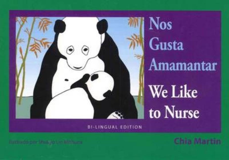 Nos Gusta Amamantar / We Like to Nurse book