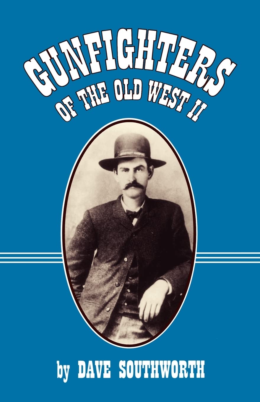 Gunfighters of the Old West II Memories