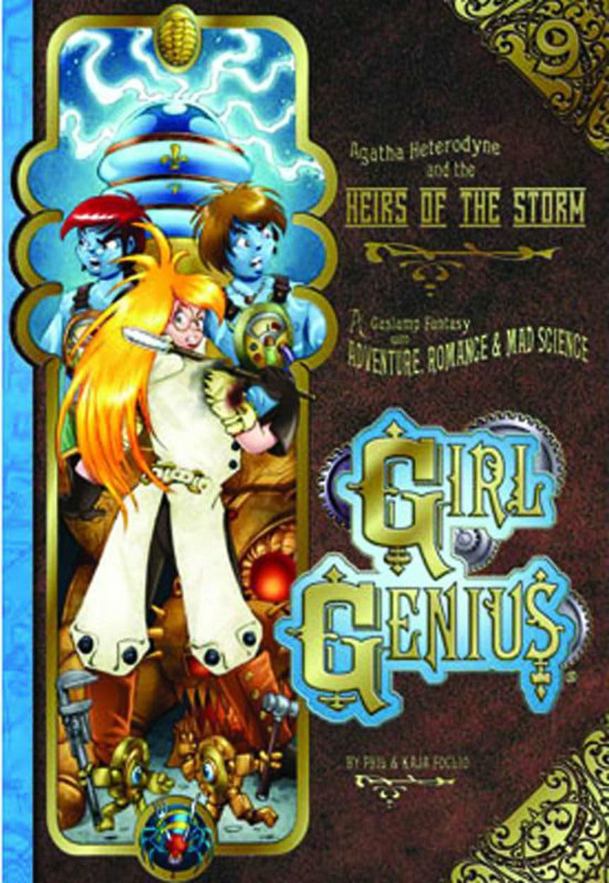 Girl Genius Volume 9: Agatha Heterodyne and The Heirs of the Storm SC book