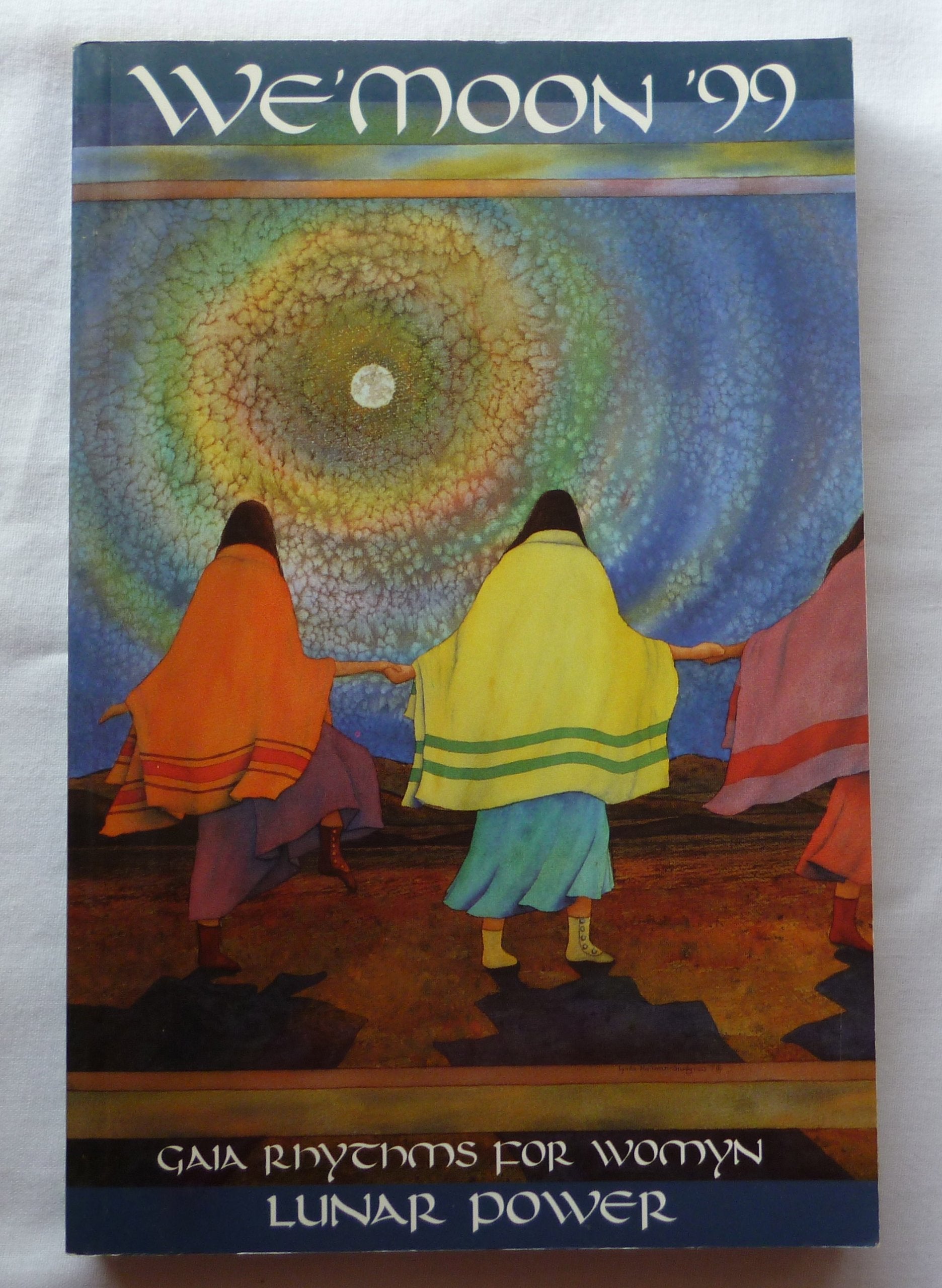Cal 99 We'Moon Calendar (We'moon Almanac) Religion & Esotericism