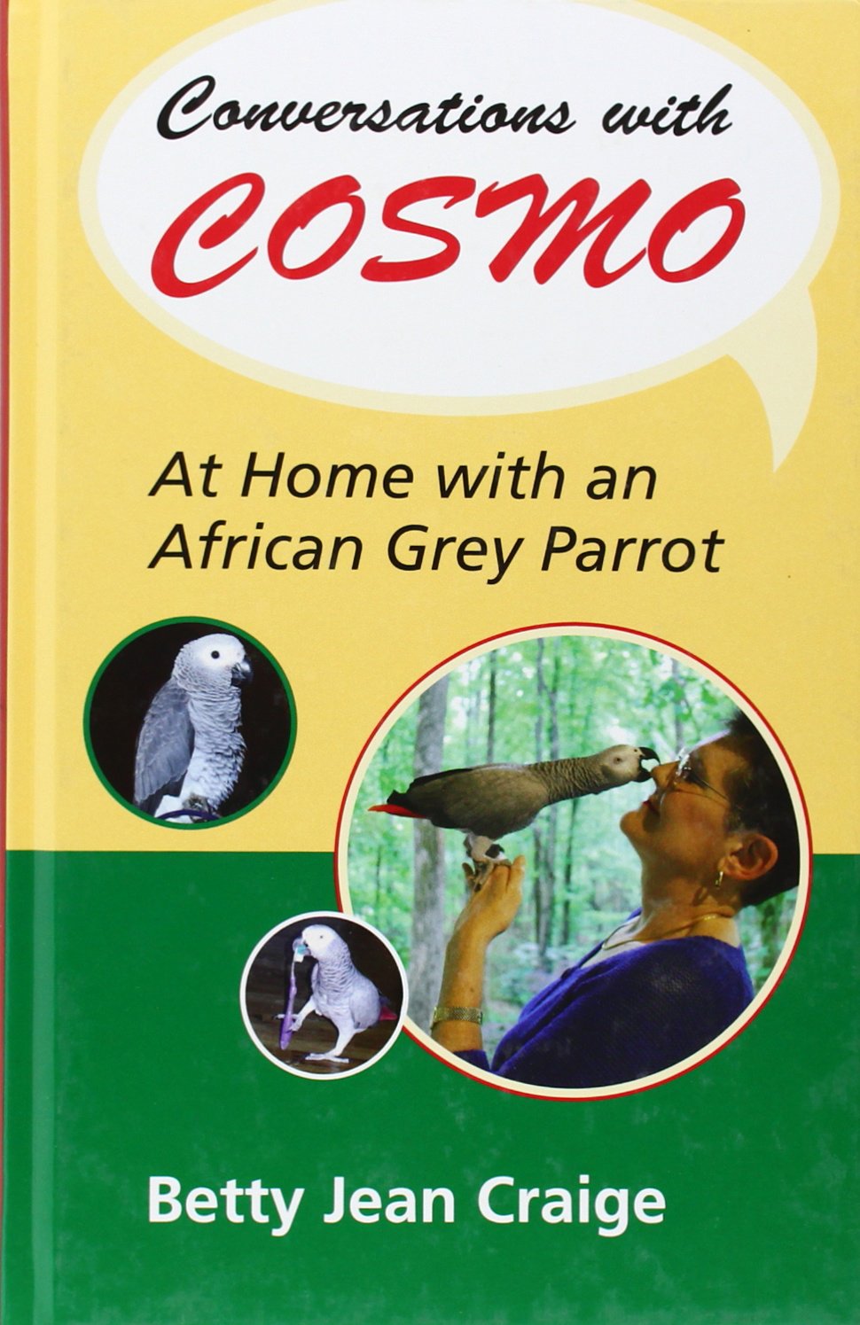 Conversations with Cosmo: At Home with an African Grey Parrot Contemporary literature