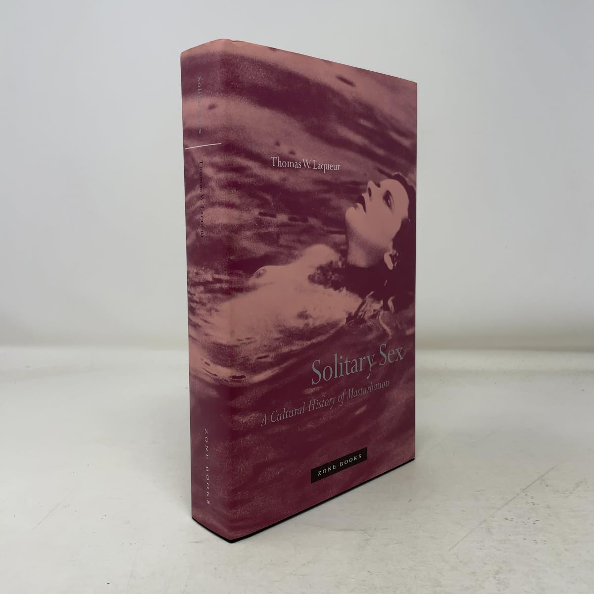 Solitary Sex: A Cultural History of Masturbation (Zone Books) Social Sciences