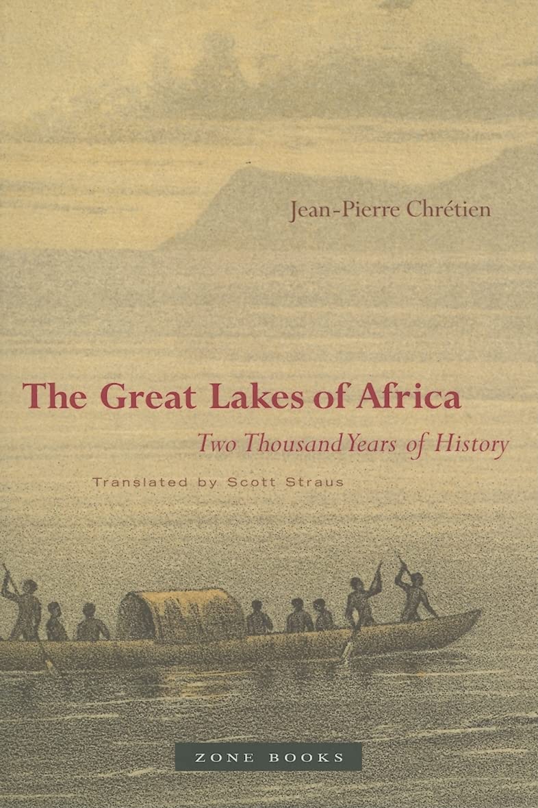 The Great Lakes of Africa: Two Thousand Years of History (Mit Press) Social Sciences