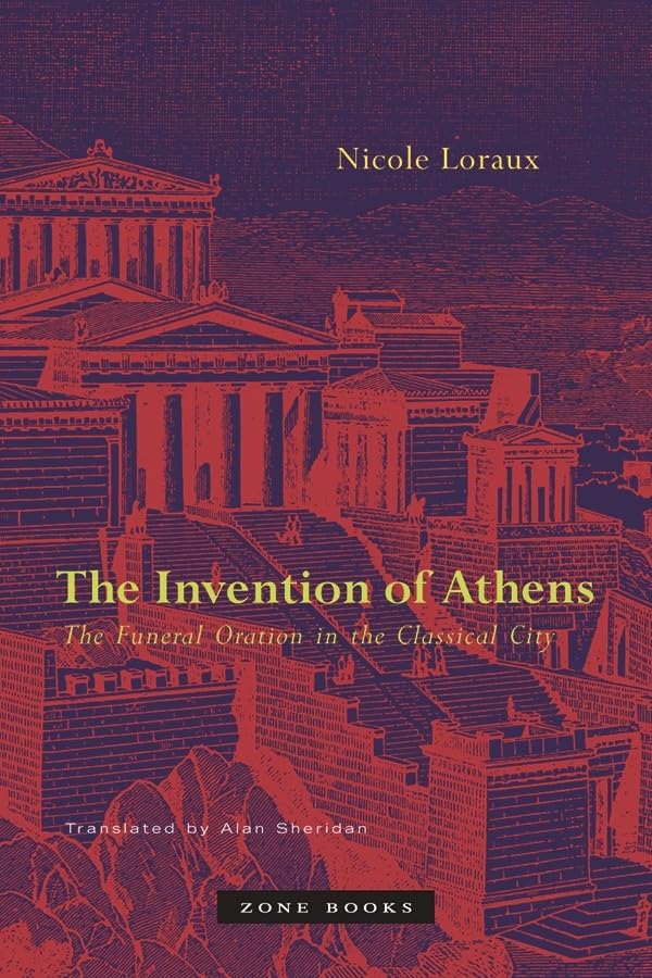 The Invention of Athens: The Funeral Oration in the Classical City (Mit Press) Contemporary literature