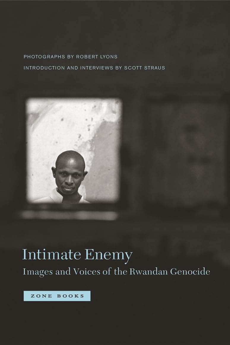 Intimate Enemy: Images and Voices of the Rwandan Genocide Travel