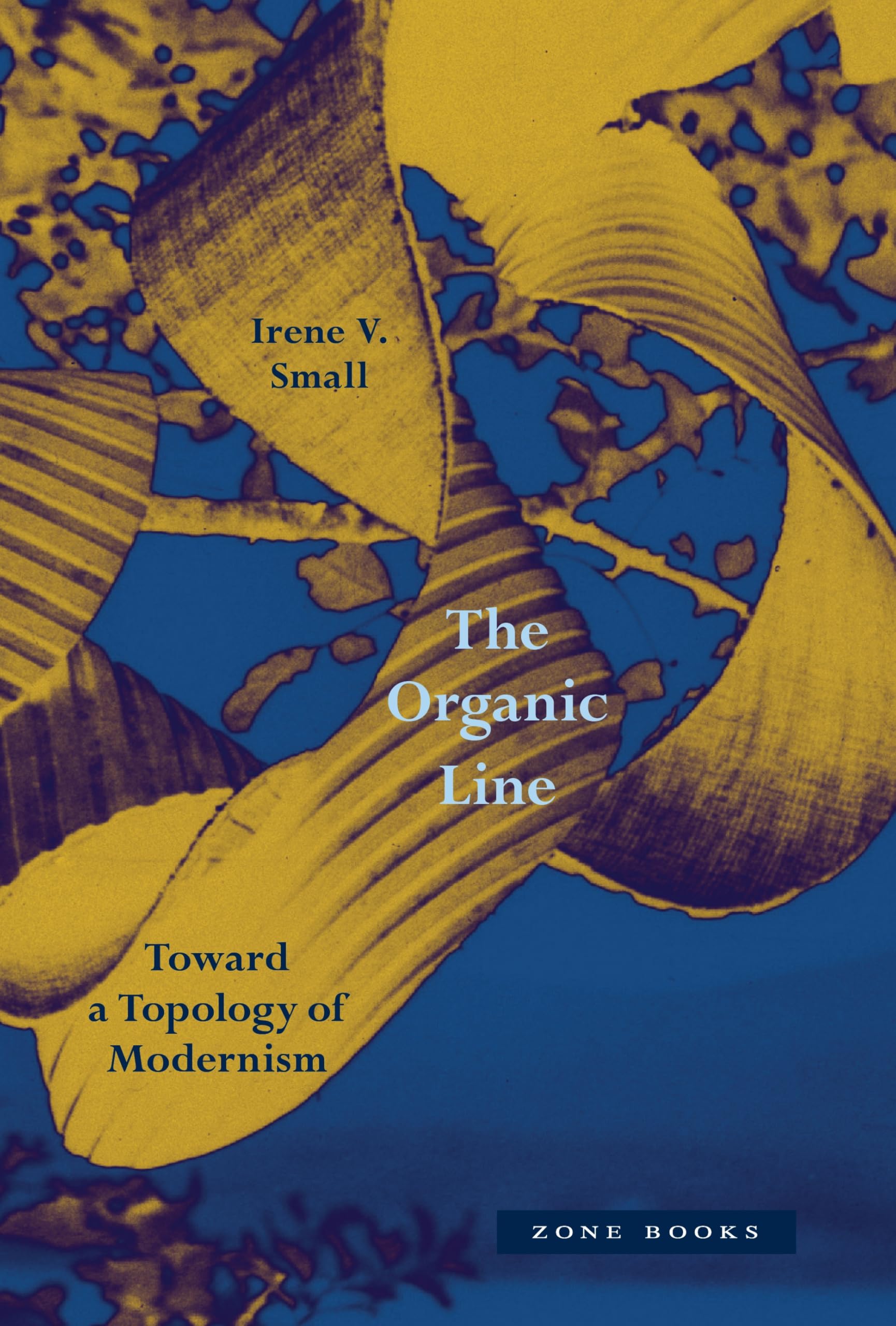 The Organic Line: Toward a Topology of Modernism Film, Art & Culture