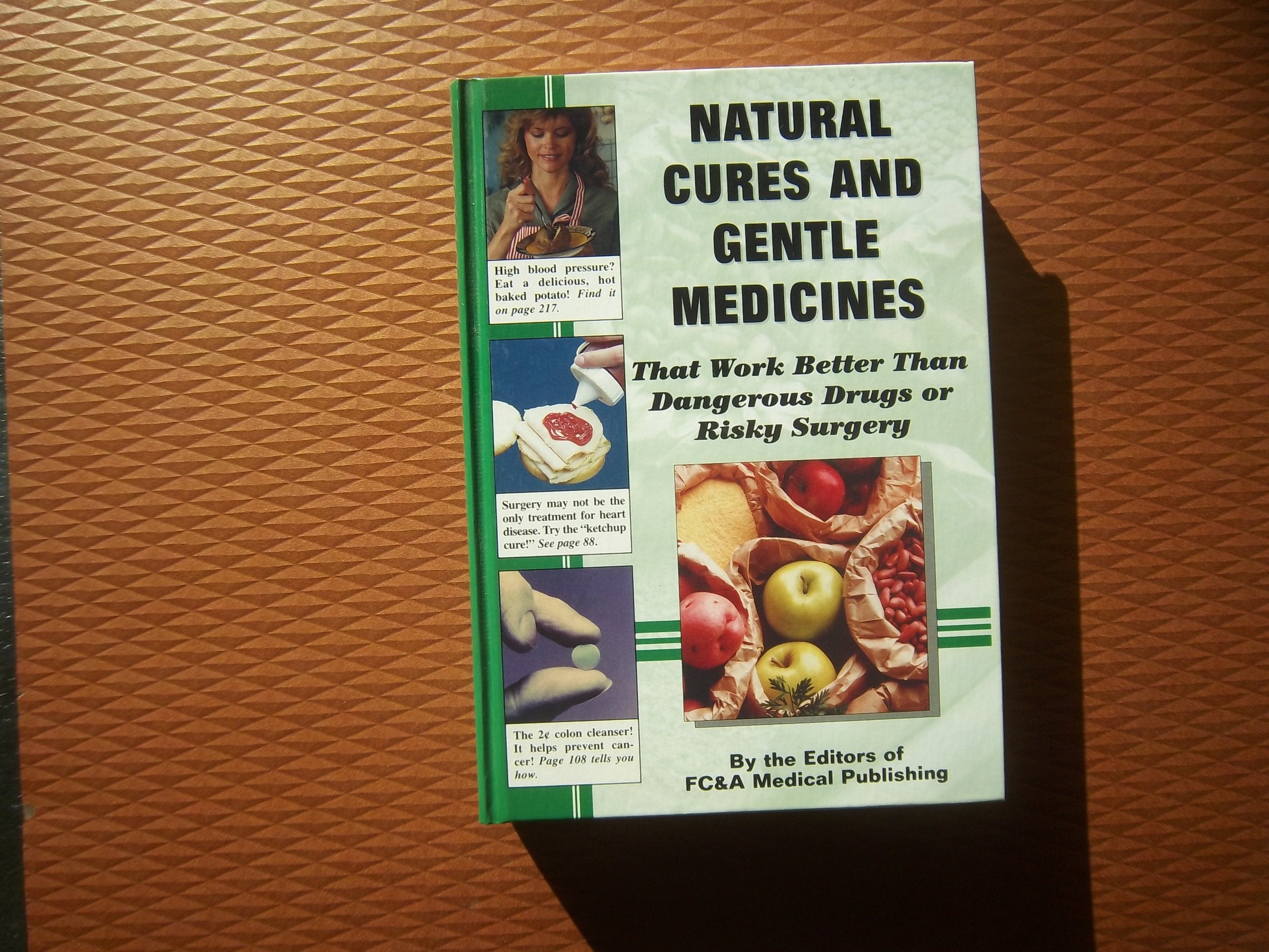 Natural Cures & Gentle Medicines: That Work Better Than Dangerous Drugs or Risky Surgery Health, Nutrition & Fitness