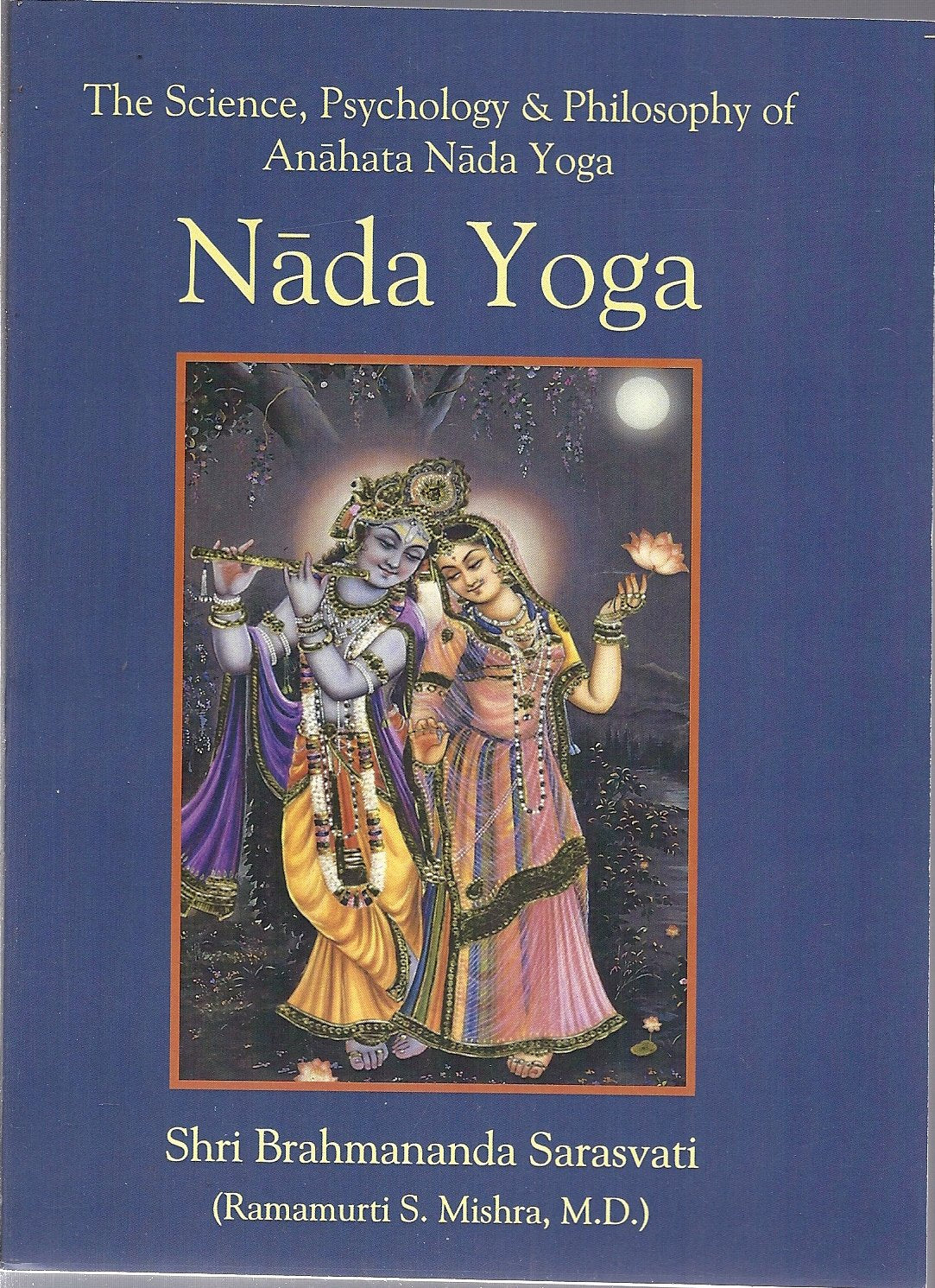 Nada Yoga: The Science, Psychology & Philosophy of book