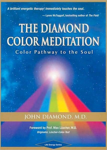 The Diamond Color Meditation: Color Pathway to the Soul book