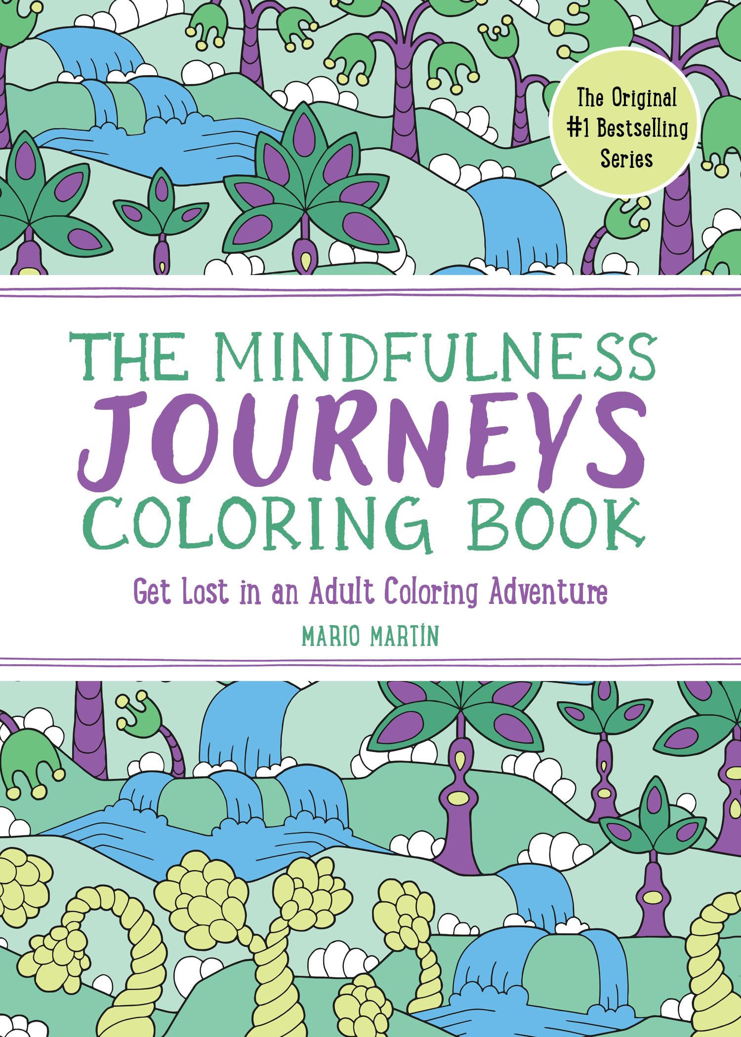 The Mindfulness Journeys Coloring Book: Get Lost in an Adult Coloring Adventure (Mindfulness Coloring Book, 0, Band 0) Film, Art & Culture