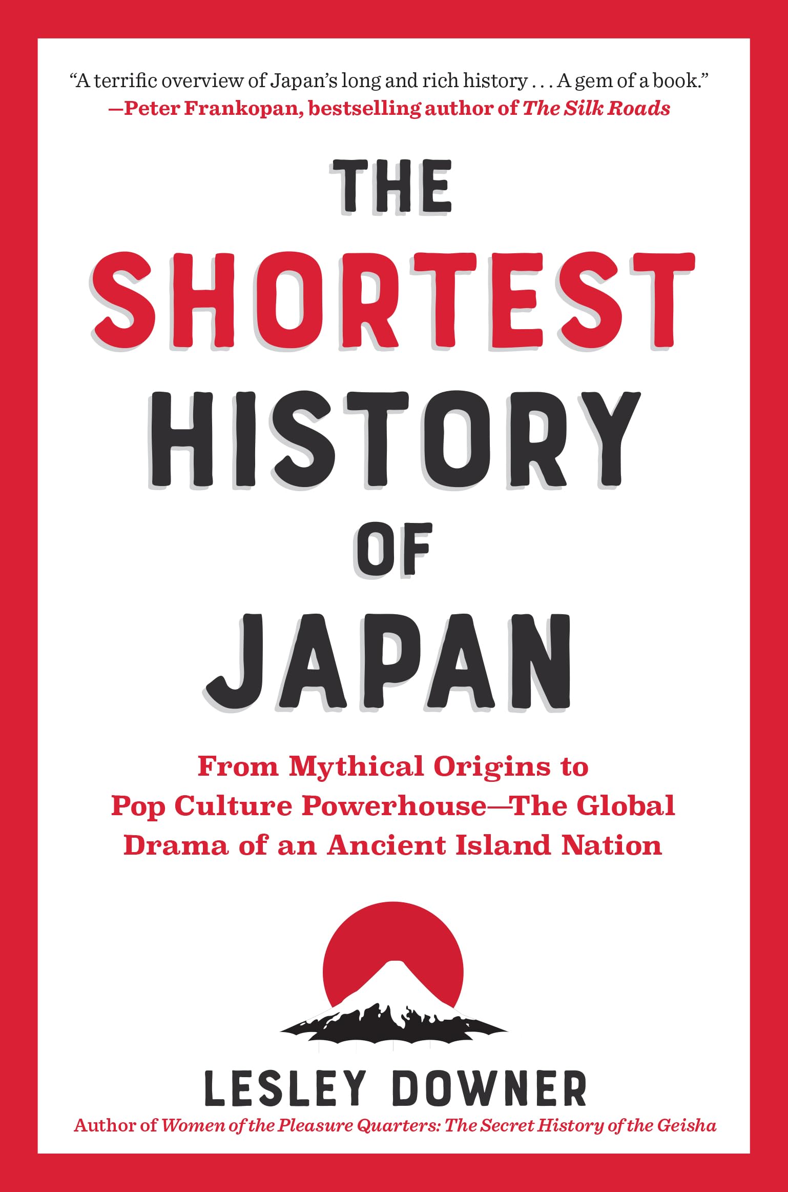 The Shortest History of Japan: From Mythical Origins to Pop Culture Powerhouse - The Global Drama of an Ancient Island Nation Manga