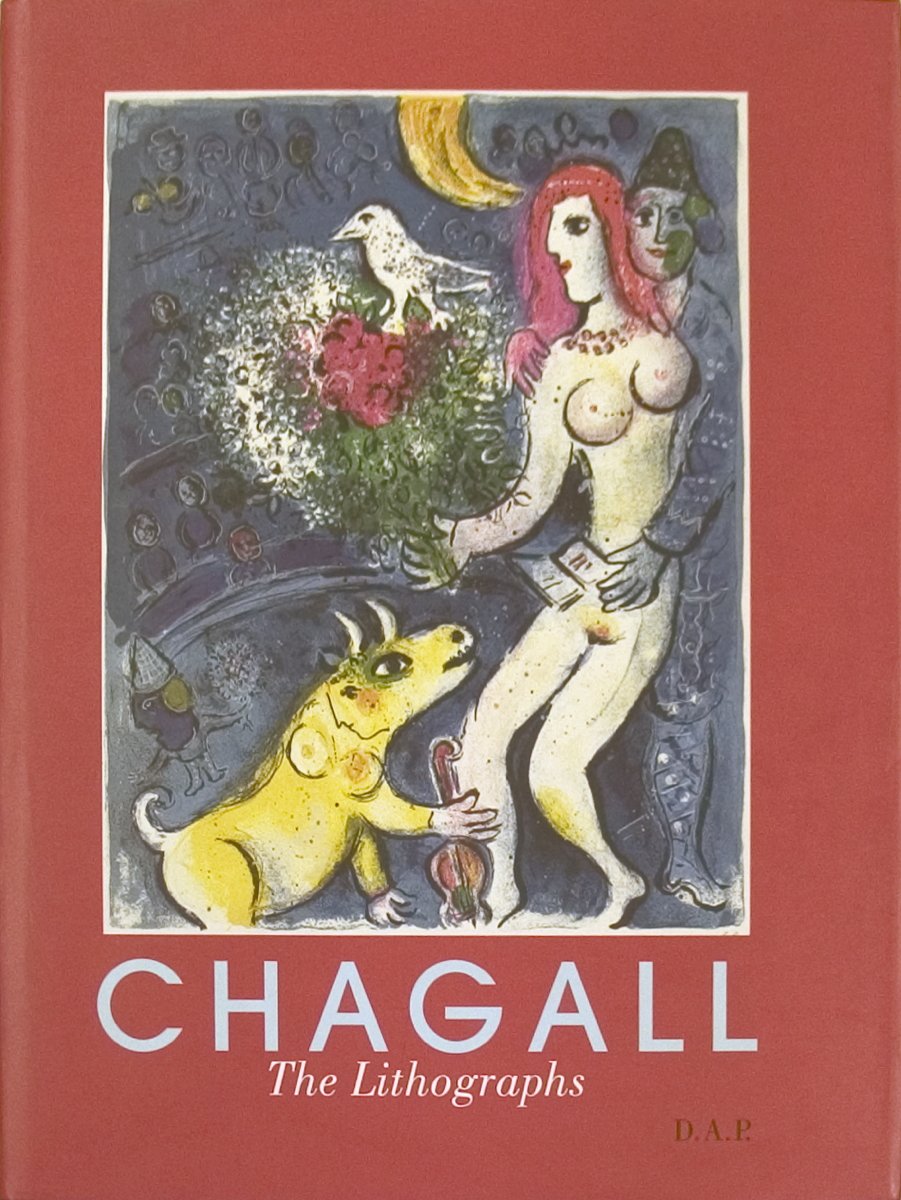 Marc Chagall: The Lithographs : LA Collection Sorlier book