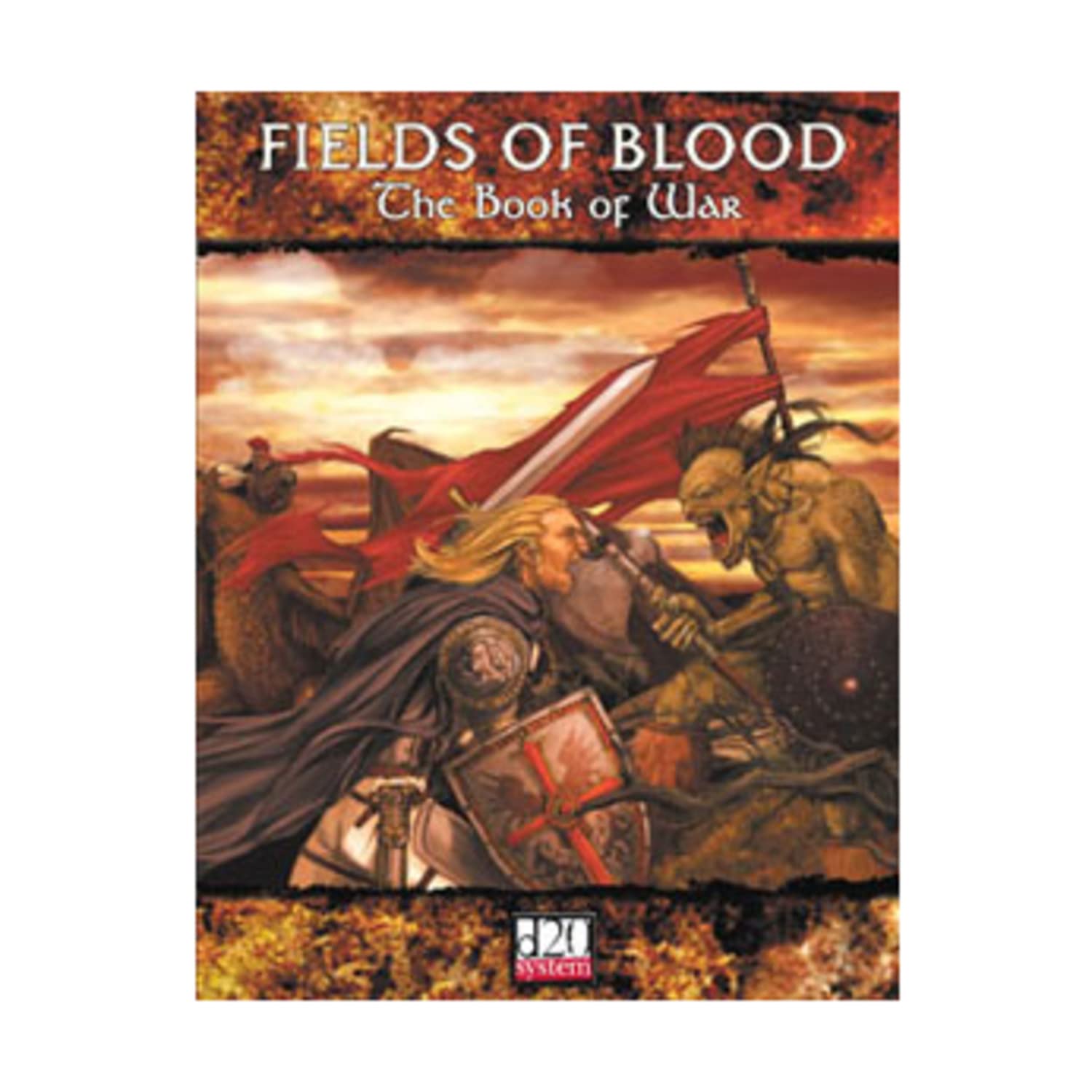 Fields of Blood: The D20 Book of War book