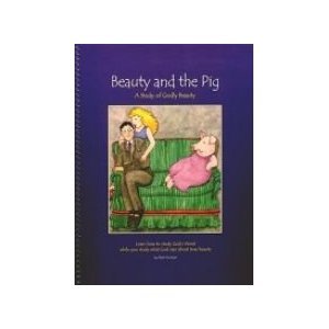 Beauty and the Pig : A Study of Godly Beauty Books