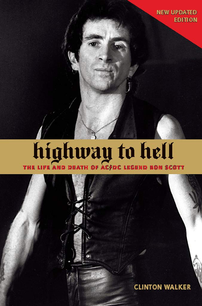 Highway to Hell: The Life and Death of AC/DC Legend Bon Scott Social Sciences