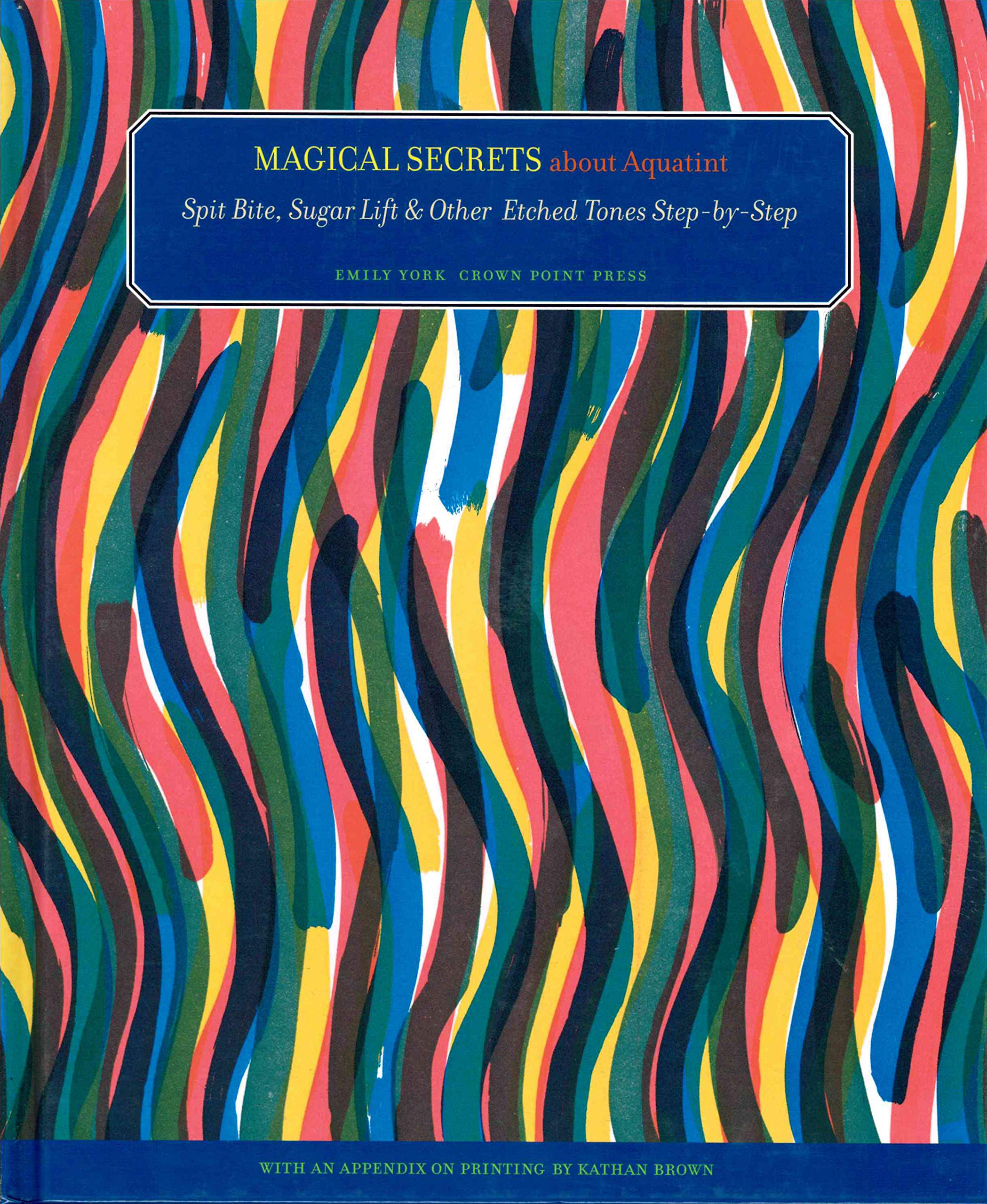 Magical Secrets About Aquatint: Spit Bite, Sugar Lift & Other Etched Tones Step-by-step book