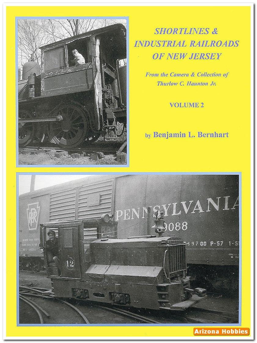 Shortlines and Industrial Railroads of New Jersey, Volume 2: From Camera and ... Books