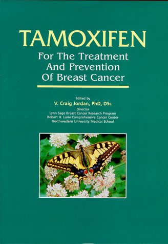 Tamoxifen for the Treatment and Prevention of Breast Cancer Books