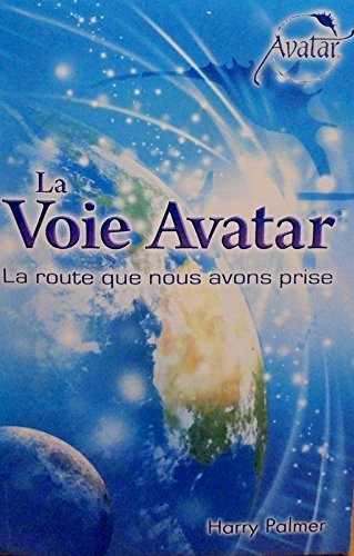 La voie avatar - La route que nous avons prise Books