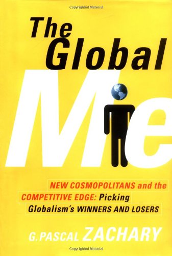 The Global Me: The New Cosmopolitans and the Competitive Advantage of Nations Business, Finance & Career