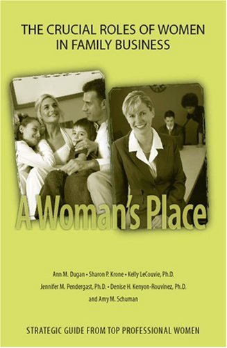 A Woman's Place...The Crucial Roles of Women in Family Business b... Books
