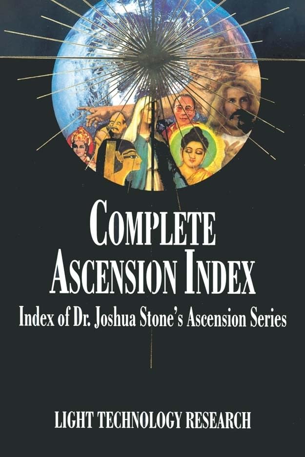 Complete Ascension Index: Index of Dr. Joshua Stone's Ascension Series Reference Books