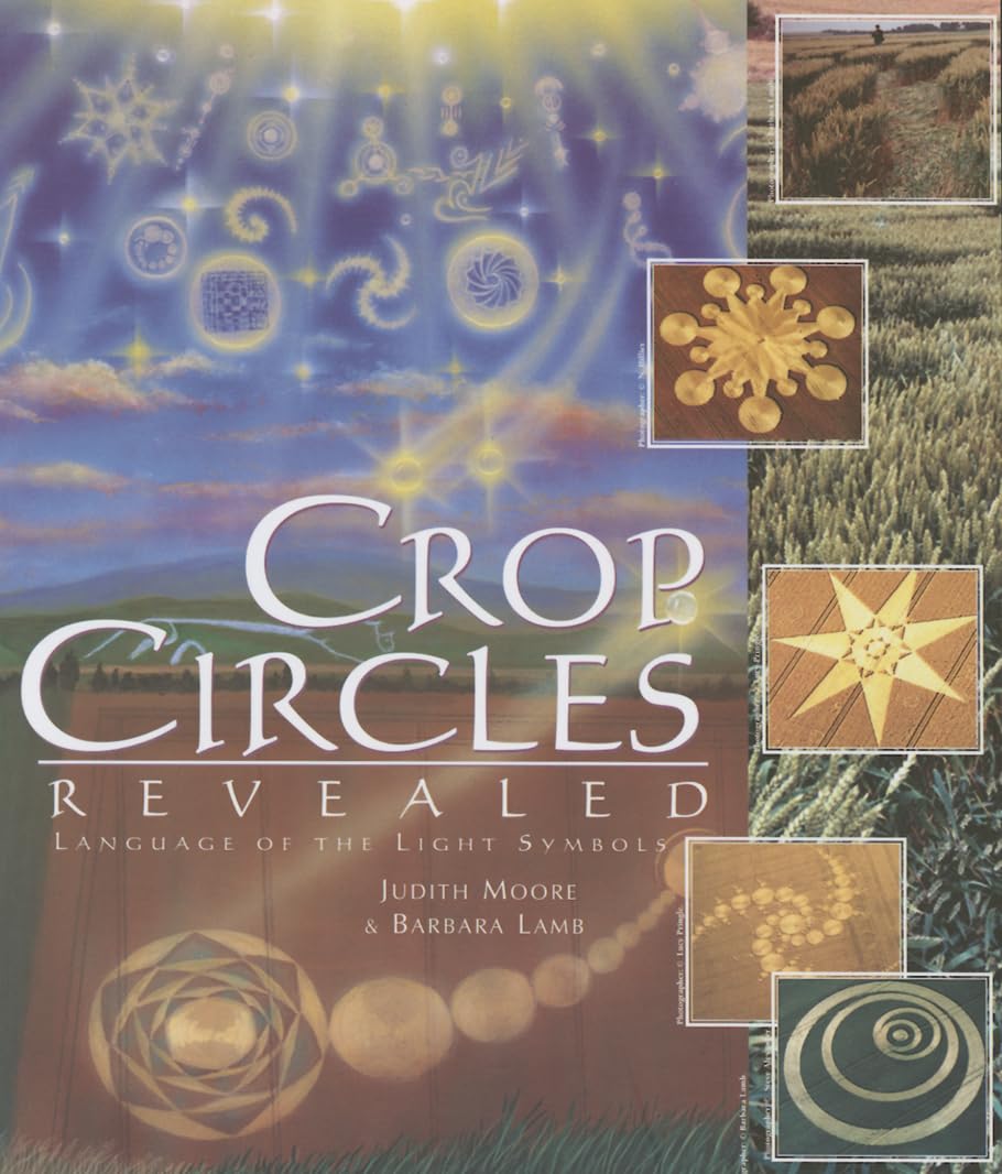 Crop Circles Revealed: The Language of the Light Symbols (Explorer Race Series) Religion & Esotericism