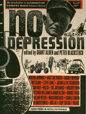 No Depression: An Introduction to Alternative Country Music. Whatever That Is. Arts & Music