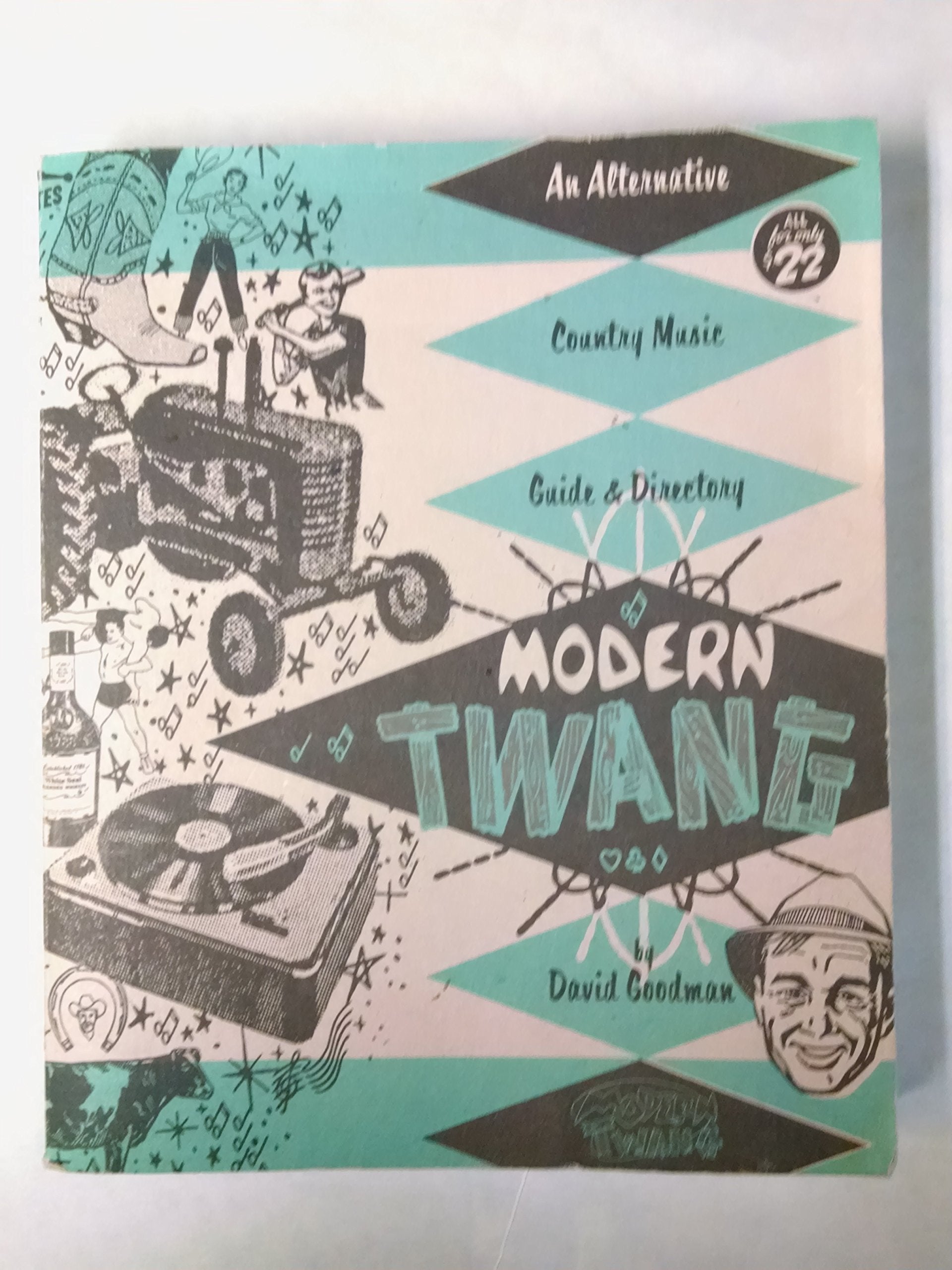 Modern Twang: An Alternative Country Music Guide and Directory Arts & Music