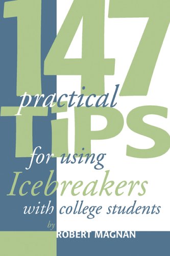 147 Practical Tips For Using Icebreakers With College Students Learning & Reference
