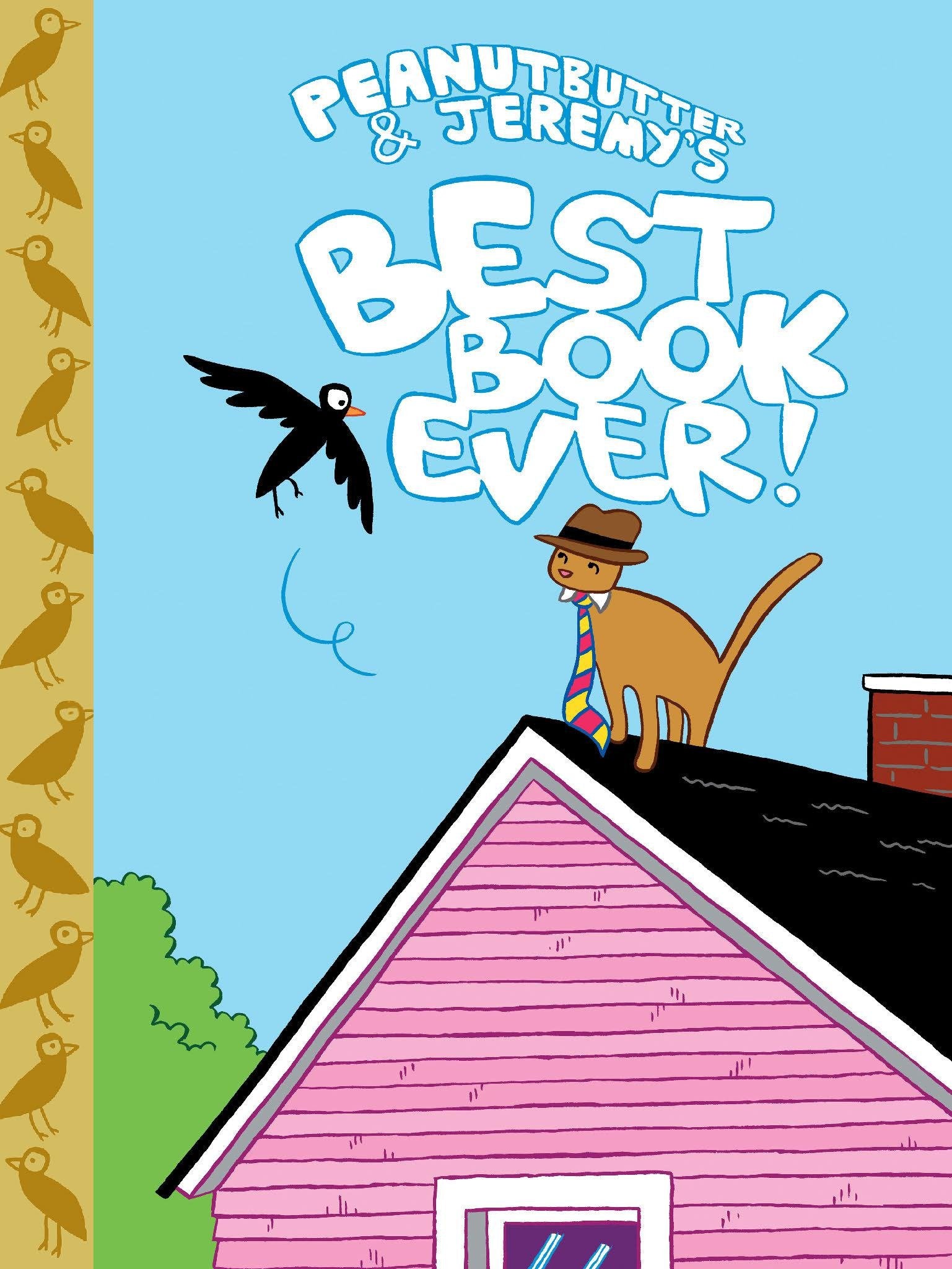 Peanutbutter & Jeremy's Best Book Ever Contemporary literature