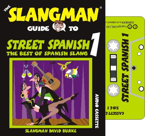 Street Spanish 1: The Best of Spanish Slang book