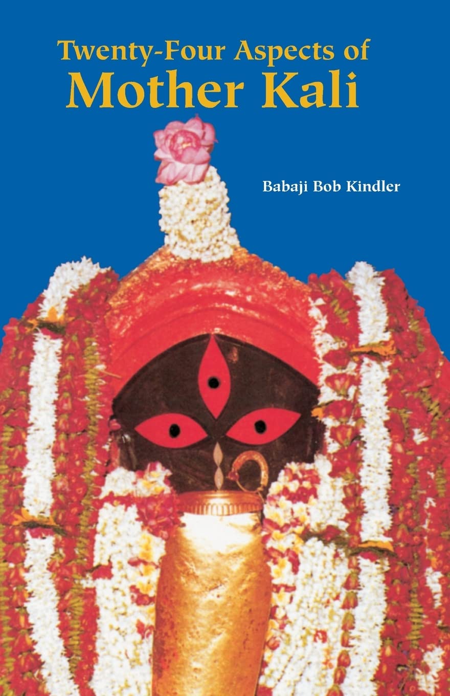 Twenty-Four Aspects of Mother Kali Religion & Esotericism