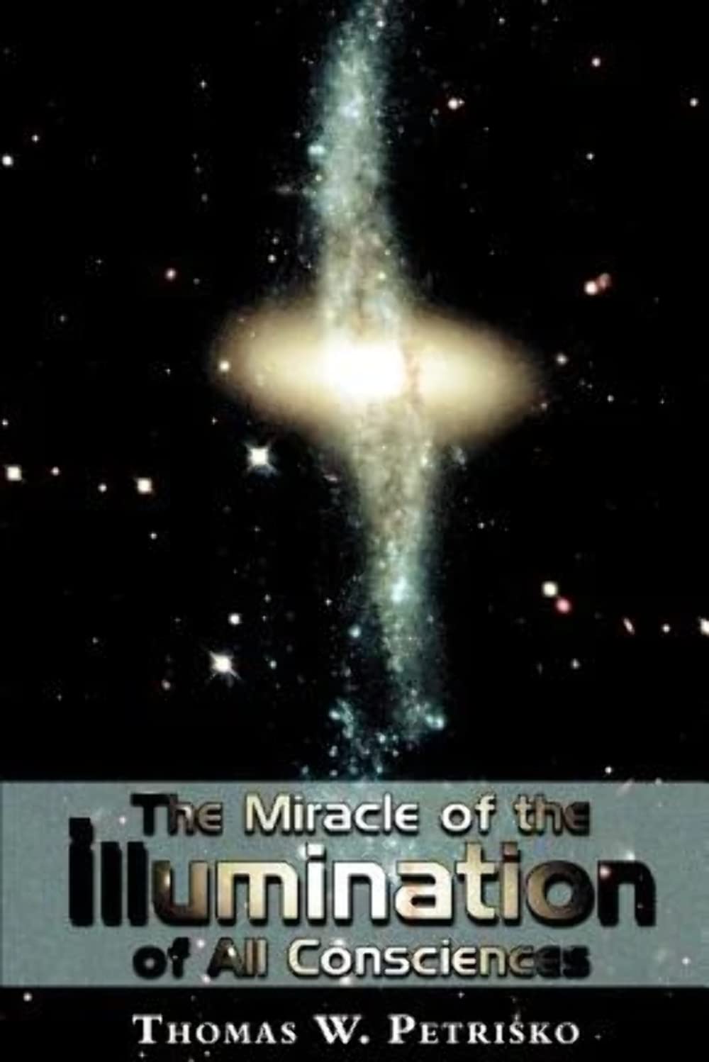 The Miracle of the Illumination of All Consciences book