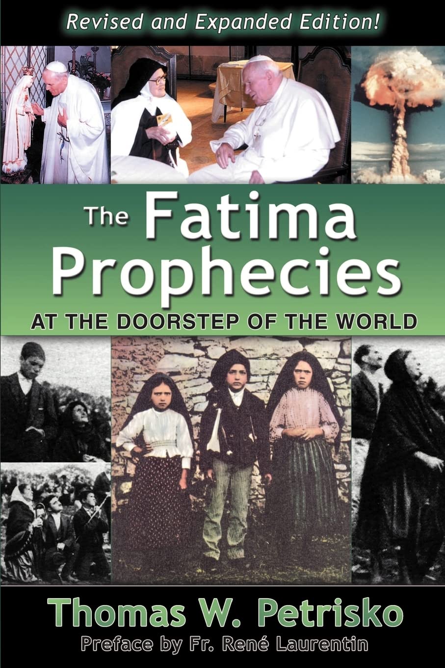 The Fatima Prophecies: At the Doorstep of the World Religion & Esotericism