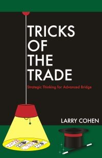 Tricks of the Trade: Strategic Thinking for Advanced Bridge Books