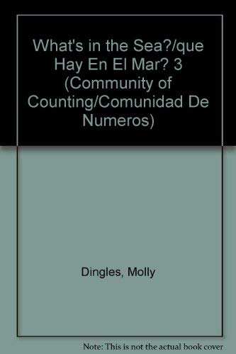 What's in the Sea?/que Hay En El Mar? 3 (Community of Counting/comunidad De Numeros) Non-fiction