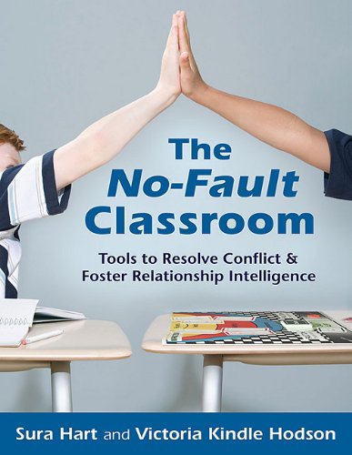 Product Image: The No-Fault Classroom: Tools to Resolve Conflict & Foster Relationship Intelligence