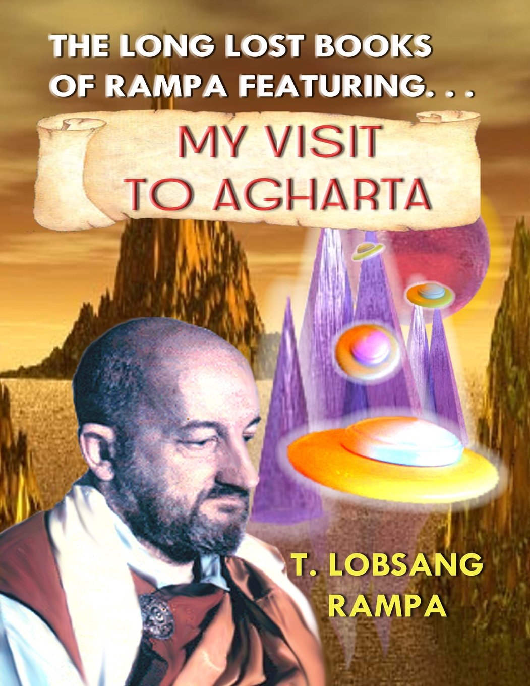 My Visit to Agharta: The Long Lost Books Of Rampa Horror & Mystery