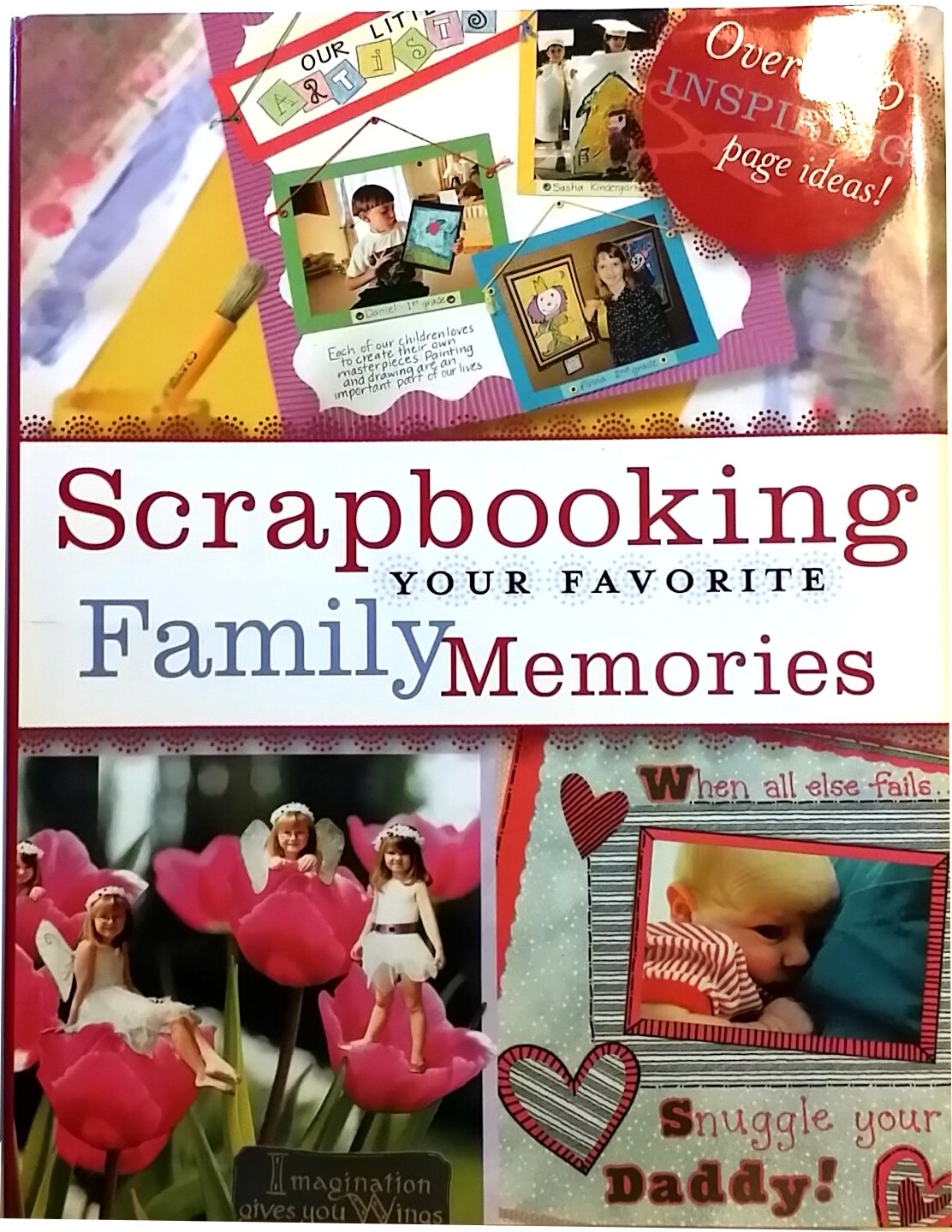 Scrapbooking Your Favorite Family Memories Hobbies & Crafts