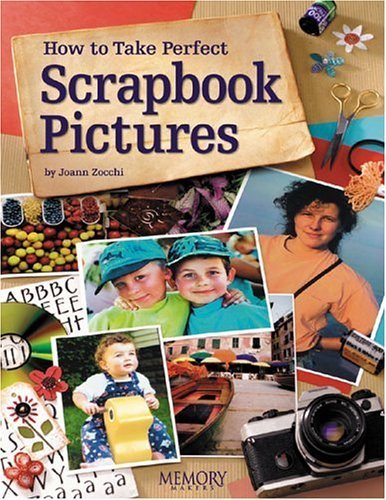 How To Take Perfect Scrapbook Pictures Photography