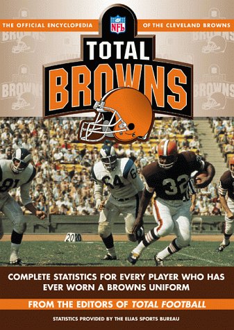 Total Browns: The Official Encyclopedia of the Cleveland Browns book